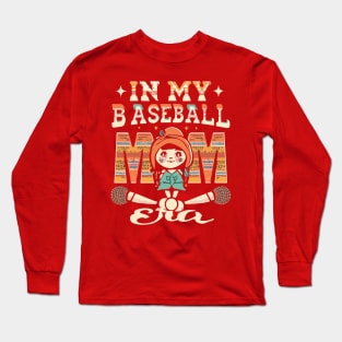 In My Baseball Mom Era Long Sleeve T-Shirt